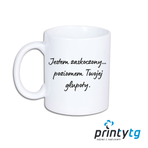 Śmieszny kubek z tekstem