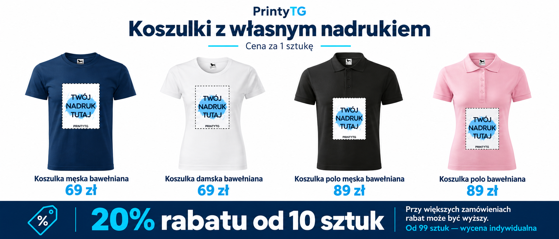 Cennik koszulek z nadrukiem: koszulki 69 zł, polo 89 zł; 20% rabatu od 10 sztuk