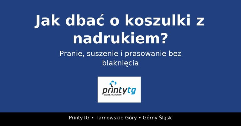 Jak dbać o koszulki z nadrukiem ? Poradnik